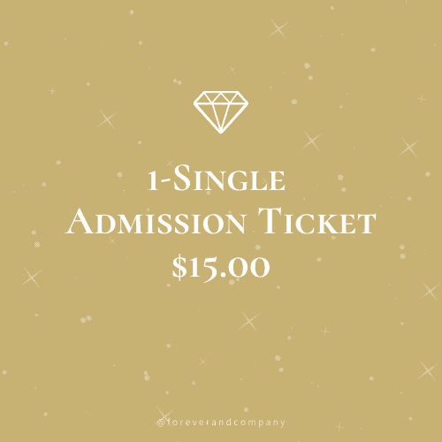 1-Single Admission Ticket $15.00 Forever & Company Winter Wedding Show 2022