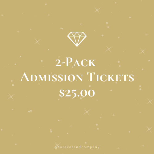 2-Pack Admission Tickets $25.00 Forever & Company Winter Wedding Show 2022